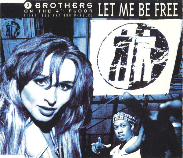 2 Brothers On The 4th Floor Feat. Des'Ray And D-Rock : Let Me Be Free (CD, Maxi)