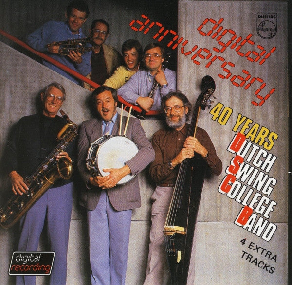 The Dutch Swing College Band : Digital Anniversary (40 Years D.S.C.) (CD, Album, RE)