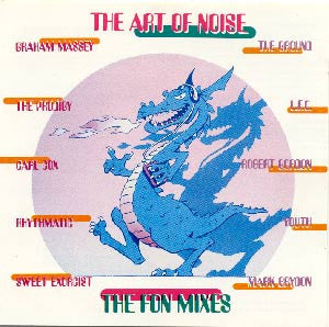The Art Of Noise : The FON Mixes (CD, Album)