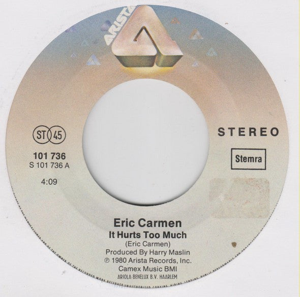 Eric Carmen : It Hurts Too Much (7", Single)