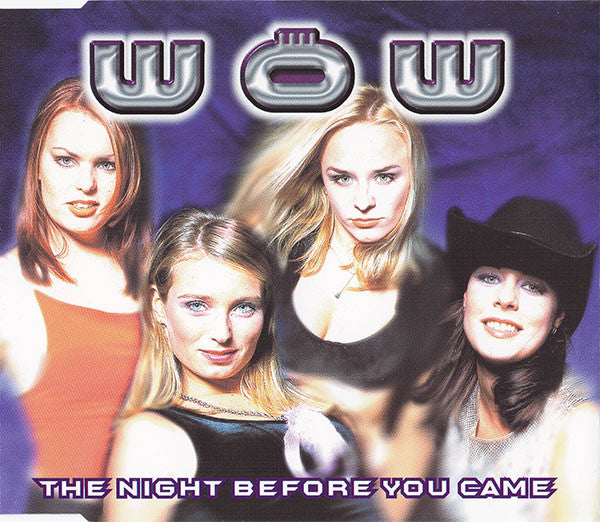 Wow! : The Night Before You Came (CD, Single)