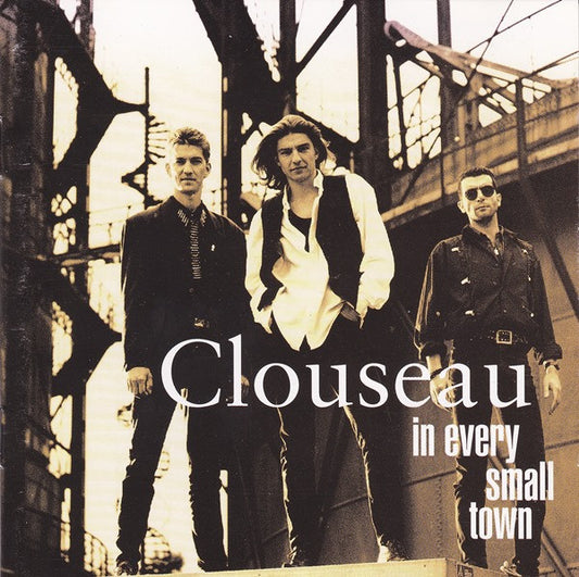 Clouseau : In Every Small Town (CD, Album)