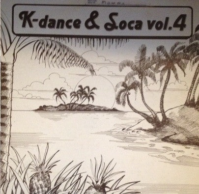 Various : K-Dance & Soca Vol.4 (LP, Comp)
