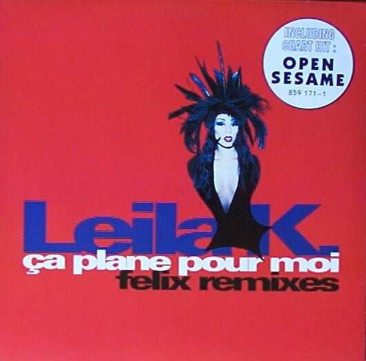 Leila K : Ca Plane Pour Moi (Felix Remixes) (12")