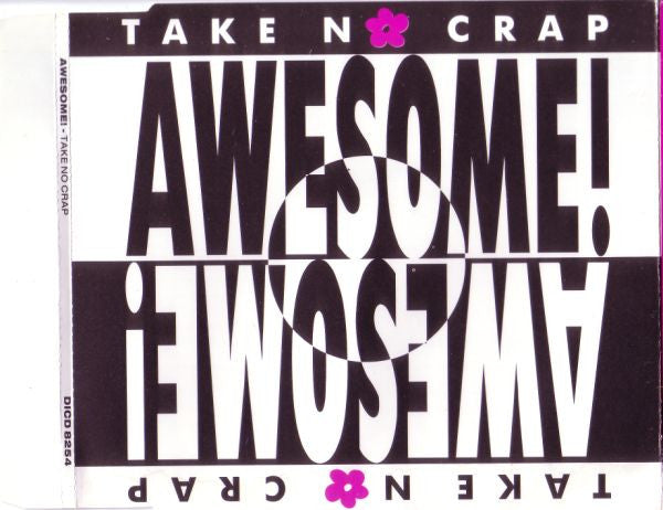 Awesome! : Take No Crap (CD, Maxi)