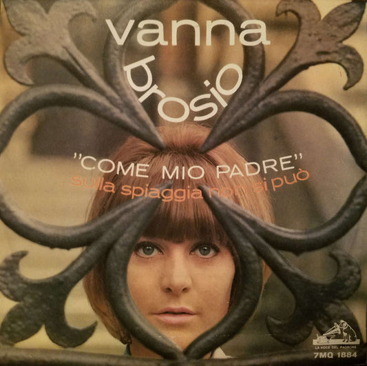 Vanna Brosio : Come Mio Padre  (7")