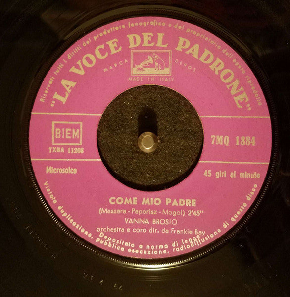 Vanna Brosio : Come Mio Padre  (7")