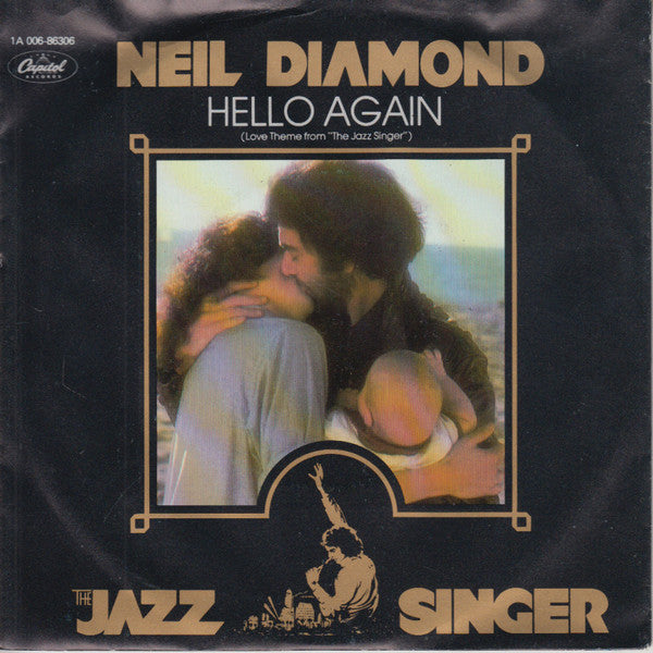 Neil Diamond : Hello Again (Love Theme From "The Jazz Singer") (7", Single)
