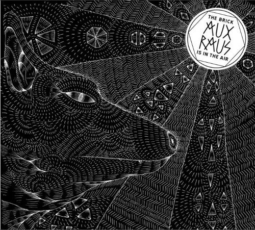 Aux Raus : The Brick Is In The Air (CD, Album)