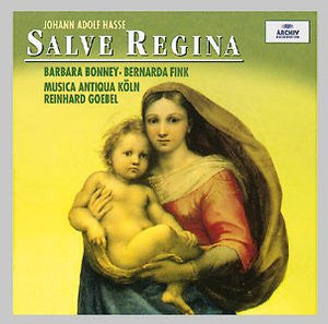 Johann Adolf Hasse : Barbara Bonney, Bernarda Fink, Musica Antiqua Köln / Reinhard Goebel : Salve Regina (CD)