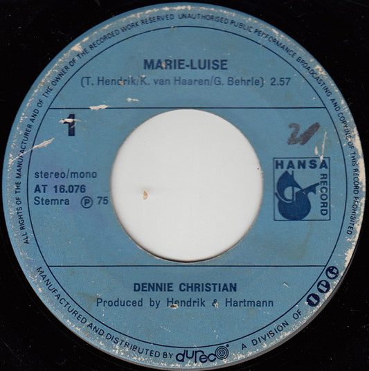Dennie Christian : Marie-Luise (7")