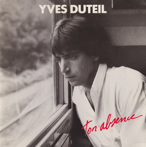 Yves Duteil : Ton Absence (CD, Album)