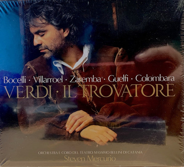 Andrea Bocelli · Verónica Villarroel · Elena Zaremba · Carlo Guelfi · Carlo Colombara, Coro Del Teatro Massimo Bellini Di Catania, Steven Mercurio, Giuseppe Verdi : Il Trovatore (2xCD, Album)