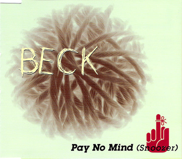 Beck : Pay No Mind (Snoozer) (CD, Maxi)