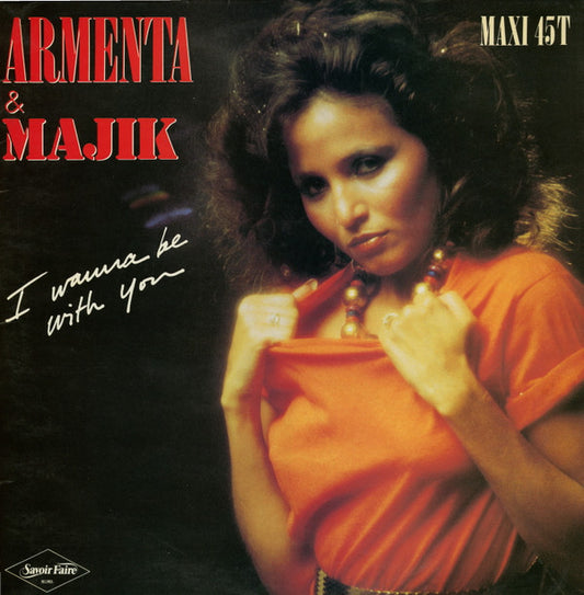 Armenta & Majik : I Wanna Be With You (12", Maxi)