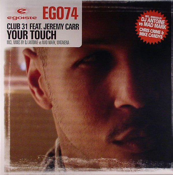 Club 31 feat. Jeremy Carr : Your Touch (12")