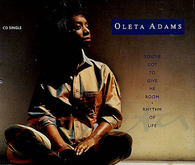 Oleta Adams : You've Got To Give Me Room / Rhythm Of Life (CD, Single)