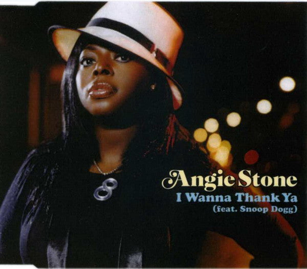 Angie Stone Feat. Snoop Dogg : I Wanna Thank Ya (CD, Single, Enh)
