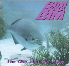 Bim Skala Bim : The One That Got Away (CD, Album)