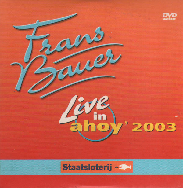 Frans Bauer : Live in Ahoy' 2003 (DVD-V, Promo, PAL)