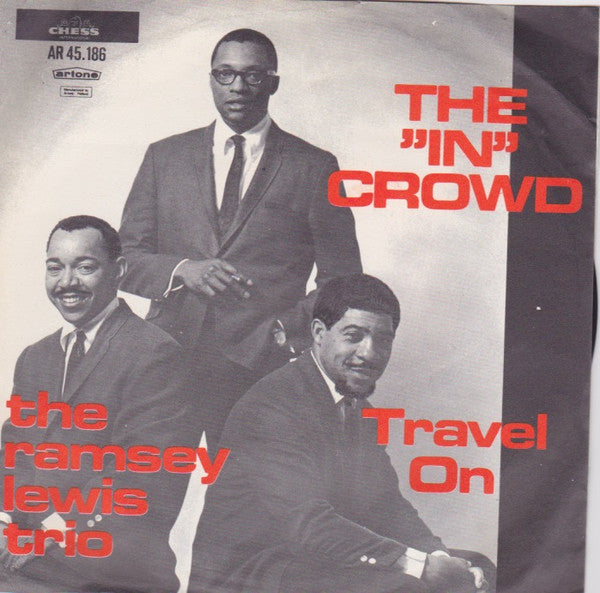 The Ramsey Lewis Trio : The "In" Crowd / Travel On (7", Single)