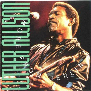 Luther Allison : More From Berlin (CD)