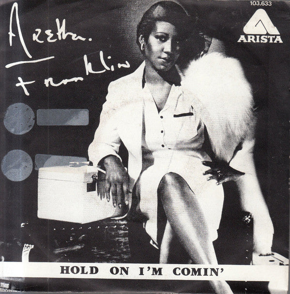 Aretha Franklin : Hold On I'm Coming (7", Single)