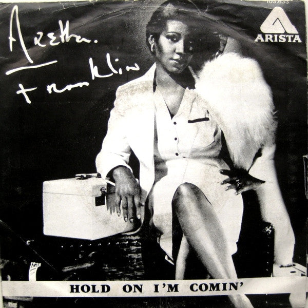 Aretha Franklin : Hold On I'm Coming (7", Single)