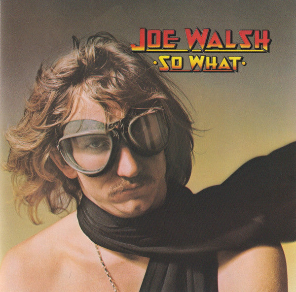 Joe Walsh : So What (CD, Album, RE, Uni)