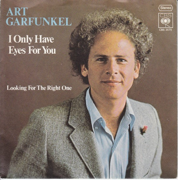 Art Garfunkel : I Only Have Eyes For You (7", Single)