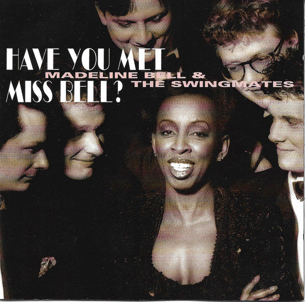 Madeline Bell & Bernard Berkhout's Swingmates : Have You Met Miss Bell? (CD, Album)