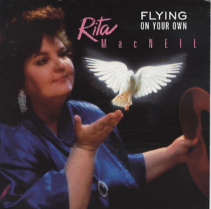 Rita MacNeil : Flying On Your Own (7", Single)
