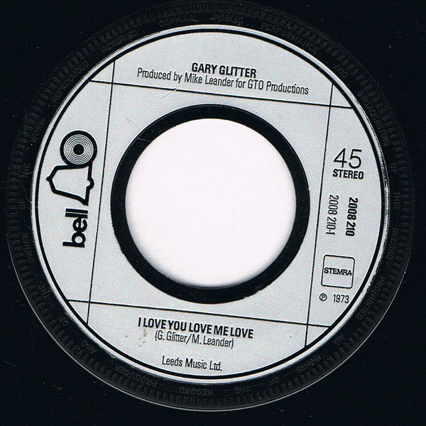 Gary Glitter : I Love You Love Me Love (7", Single)