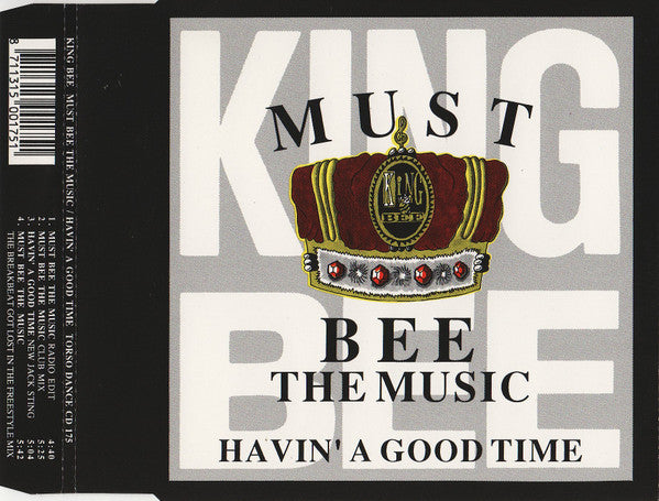 King Bee : Must Bee The Music / Havin' A Good Time (CD, Maxi)