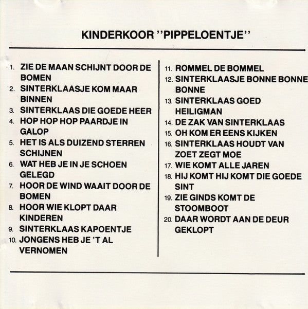 Kinderkoor Pippeloentje : Zing Mee Met De Liedjes Van Sinterklaas (CD, Album)