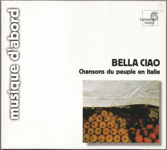 Il Nuovo Canzoniere Italiano : Bella Ciao - Chansons Du Peuple En Italie (CD, Album, RE)
