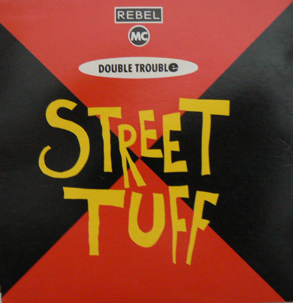 Double Trouble & Rebel MC : Street Tuff (CD, Single, Car)