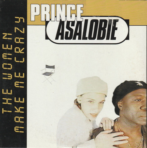 Prince Asalobie : The Women Make Me Crazy (CD, Single)