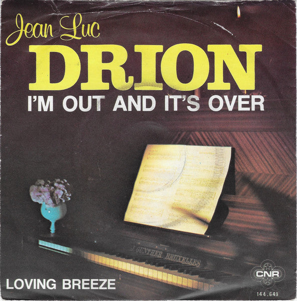 Jean-Luc Drion : I'm Out And It's Over (7", Single)