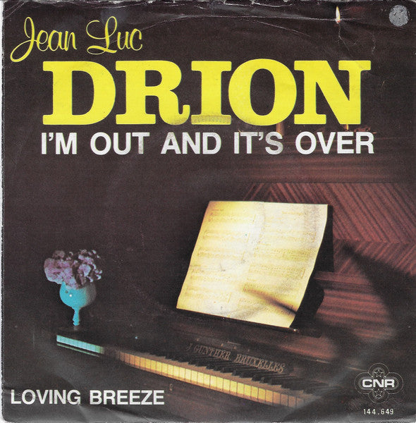 Jean-Luc Drion : I'm Out And It's Over (7", Single)