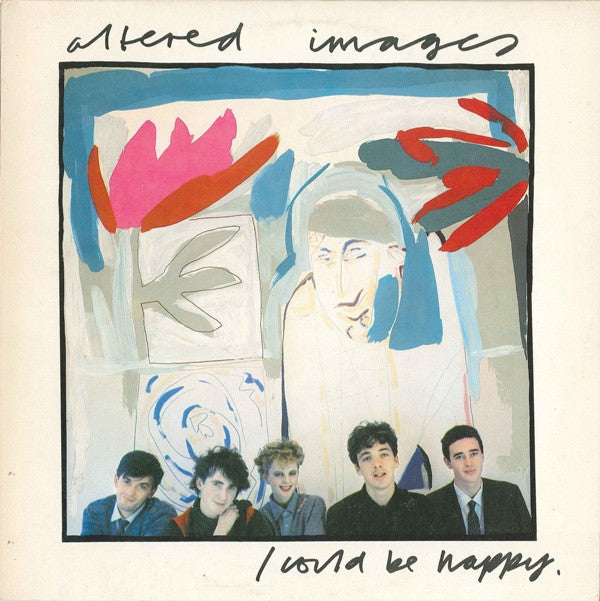 Altered Images : I Could Be Happy (12", Single)