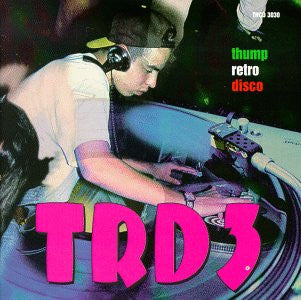 Various : TRD3: Thump Retro Disco (Cass, Comp)