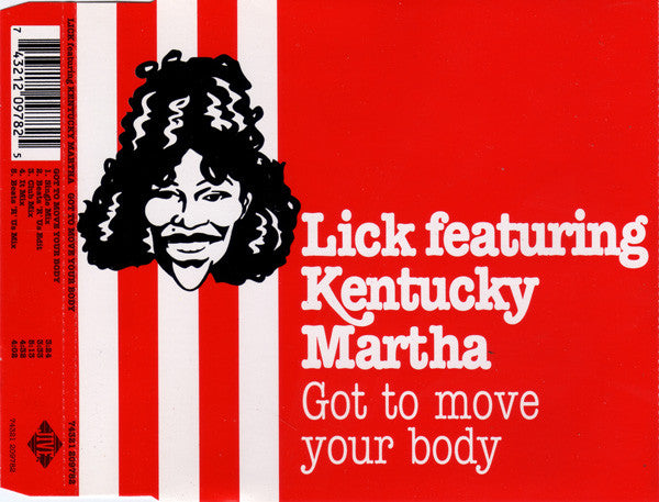 Lick Featuring Kentucky Martha : Got To Move Your Body (CD, Maxi)