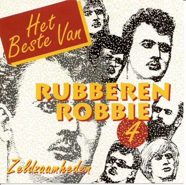 Rubberen Robbie : Het Beste Van Rubberen Robbie 4 (Zeldzaamheden) (CD, Comp)