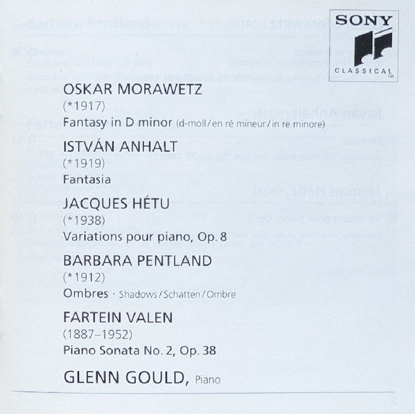 Oskar Morawetz / István Anhalt / Jacques Hétu / Barbara Pentland / Fartein Valen / Glenn Gould : Glenn Gould Plays Contemporary Music (CD, Comp, RM)