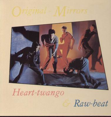 Original Mirrors : Heart-Twango & Raw-Beat (LP, Album)