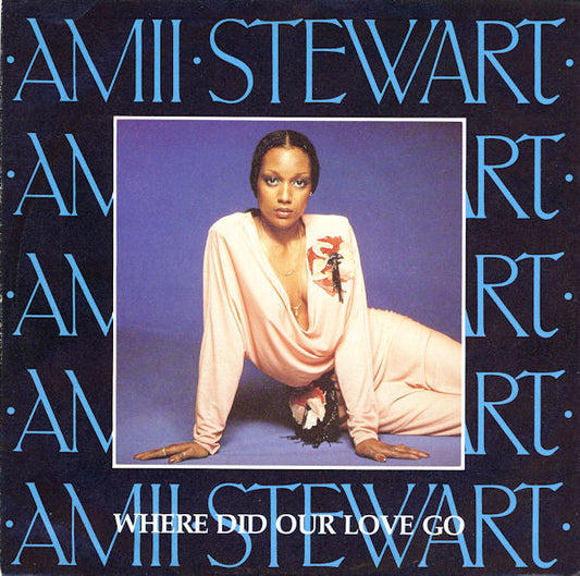 Amii Stewart : Where Did Our Love Go (7", Single)