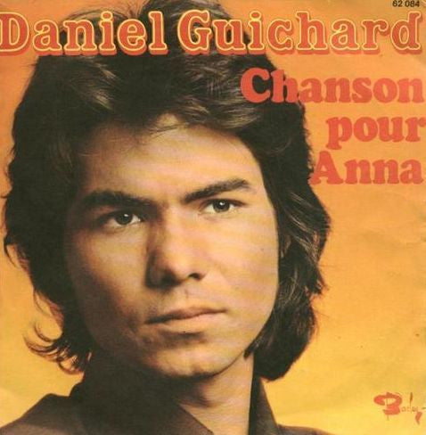 Daniel Guichard : Chanson Pour Anna (7", Single)