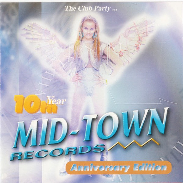 Various : 10th Year Mid-Town Records Anniversary Edition - The Club Party... (CD, Mixed)