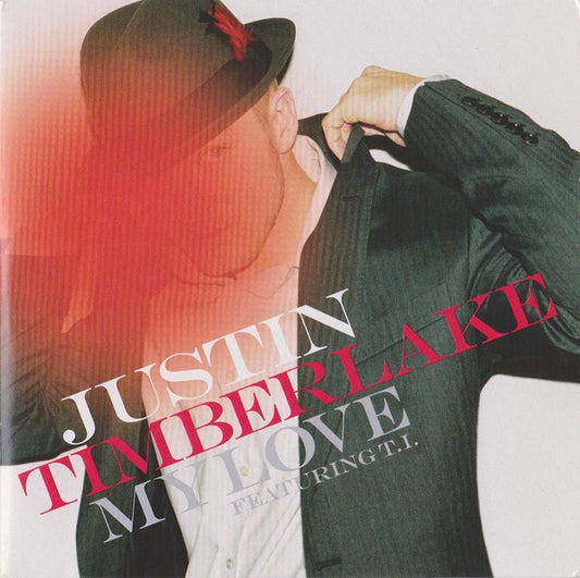 Justin Timberlake Featuring T.I. : My Love (CD, Single, Car)